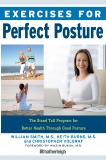 Exercises for Perfect Posture: Stand Tall Program for Better Health Through Good Posture, Burns, Keith & Volgraf, Christopher & Smith, William