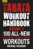 Tabata Workout Handbook, Volume 2: More than 100 All-New, High Intensity Interval Training Workouts (HIIT) for All Fitness Levels, Volkmar, Michael