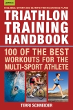 Triathlon Training Handbook: 100 of the Best Workouts for the Multi-Sport Athlete, Schneider, Terri