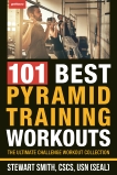 101 Best Pyramid Training Workouts: The Ultimate Challenge Workout Collection, Smith, Stewart