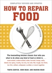 How to Repair Food, Third Edition, Zeryck, Tanya & Bear, John & Bear, Marina