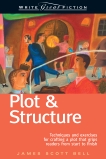 Write Great Fiction - Plot & Structure, Bell, James Scott