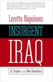 Insurgent Iraq: Al Zarqawi and the New Generation, Napoleoni, Loretta