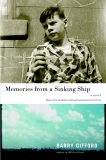 Memories from a Sinking Ship: A Novel, Gifford, Barry