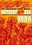 Up Against the Wall Motherf**er: A Memoir of the '60s, with Notes for Next Time, Neumann, Osha