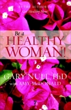 Be a Healthy Woman!, Null, Gary