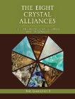 The Eight Crystal Alliances: The Influence of Stones on the Personality, 