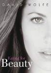 Eating for Beauty, Wolfe, David