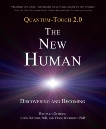 Quantum-Touch 2.0 - The New Human: Discovering and Becoming, Duffield, Chris & Wickhorst, Vickie & Gordon, Richard