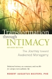 Transformation through Intimacy, Revised Edition: The Journey toward Awakened Monogamy, Masters, Robert Augustus