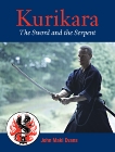 Kurikara: The Sword and the Serpent, Evans, John Maki