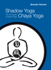 Shadow Yoga, Chaya Yoga: The Principles of Hatha Yoga, Remete, Shandor