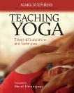 Teaching Yoga: Essential Foundations and Techniques, Stephens, Mark