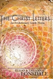 The Christ Letters: An Evolutionary Guide Home, Lonsdale, Ellias & Lonsdale, Theanna