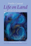 Life on Land: The Story of Continuum, the World-Renowned Self-Discovery and Movement Method, Conrad, Emilie