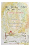 The Tibetan Book of the Dead: Awakening Upon Dying, Padmasambhava & Lingpa, Karma