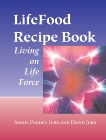 LifeFood Recipe Book: Living on Life Force, Jubb, Annie Padden & Jubb, David