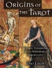 Origins of the Tarot: Cosmic Evolution and the Principles of Immortality, Leon, Dai