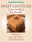 Sweet Gratitude: A New World of Raw Desserts, Rogers, Matthew & Tamborra, Tiziana Alipo