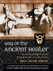 Way of the Ancient Healer: Sacred Teachings from the Philippine Ancestral Traditions, Apostol, Virgil Mayor