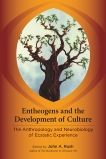 Entheogens and the Development of Culture: The Anthropology and Neurobiology of Ecstatic Experience, 
