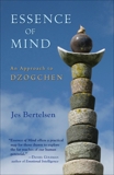 Essence of Mind: An Approach to Dzogchen, Bertelsen, Jes