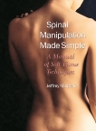 Spinal Manipulation Made Simple: A Manual of Soft Tissue Techniques, Maitland, Jeffrey