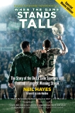 When the Game Stands Tall, Special Movie Edition: The Story of the De La Salle Spartans and Football's Longest Winning Streak, Hayes, Neil