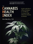 The Cannabis Health Index: Combining the Science of Medical Marijuana with Mindfulness Techniques To Heal 100 Chronic Symptoms and Diseases, Blesching, Uwe