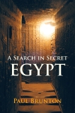 A Search in Secret Egypt, Brunton, Paul