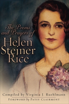The Poems and Prayers of Helen Steiner Rice, Rice, Helen Steiner
