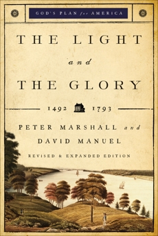 The Light and the Glory (God's Plan for America Book #1), Marshall, Peter & Manuel, David