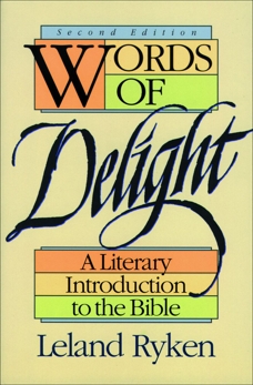 Words of Delight: A Literary Introduction to the Bible, Ryken, Leland