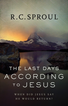 The Last Days according to Jesus, Sproul, R. C.