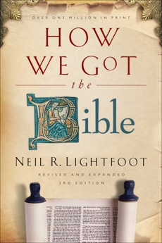 How We Got the Bible, Lightfoot, Neil R.