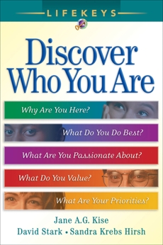 LifeKeys: Discover Who You Are, Kise, Jane A. G. & Stark, David & Hirsh, Sandra Krebs