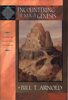 Encountering the Book of Genesis (Encountering Biblical Studies), Arnold, Bill T.