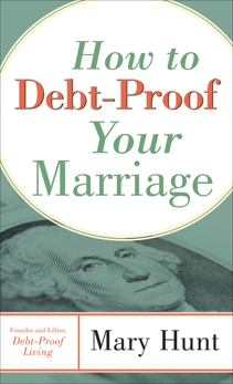 How to Debt-Proof Your Marriage, Hunt, Mary