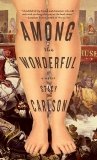 Among the Wonderful: A Novel, Carlson, Stacy