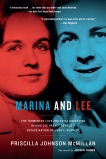 Marina and Lee: The Tormented Love and Fatal Obsession Behind Lee Harvey Oswald's Assassination of John F. Kennedy, Finder, Joseph & McMillan, Priscilla Johnson