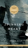 The Spinning Heart: A Novel, Ryan, Donal