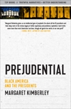 Prejudential: Black America and the Presidents, Kimberley, Margaret