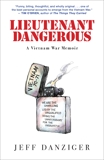 Lieutenant Dangerous: A Vietnam War Memoir, Danziger, Jeff