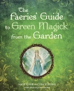 The Faerie's Guide to Green Magick from the Garden, Wood, Jamie