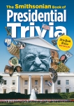 The Smithsonian Book of Presidential Trivia, 