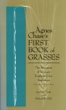 Agnes Chase's First Book of Grasses: The Structure of Grasses Explained for Beginners, Fourth Edition, Clark, Lynn G. & Pohl, Richard W.