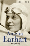 Amelia Earhart: A Biography, Rich, Doris L.