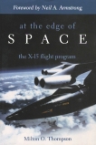 At the Edge of Space: The X-15 Flight Program, Thompson, Milton O.