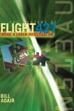 The Mystery of Flight 427: Inside a Crash Investigation, Adair, Bill