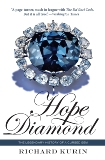 Hope Diamond: The Legendary History of a Cursed Gem, Kurin, Richard